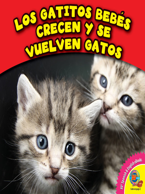 Cover image for Los gatitos bebés crecen y se vuelven gatos